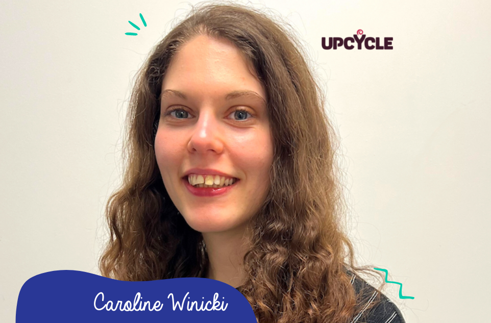 Rencontre avec Caroline, Responsable Marketing chez UpCycle ♻️